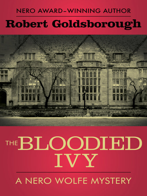 Title details for Bloodied Ivy by Robert Goldsborough - Available